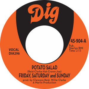 Friday, Saturday, Sunday, Clarence Reid / Potato Salad b/w There Must Be Something