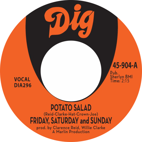 Friday, Saturday, Sunday, Clarence Reid / Potato Salad b/w There Must Be Something