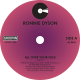 Ronnie Dyson / All Over Your Face