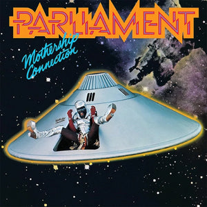 Parliament / Mothership Connection (12" Vinyl LP, 180 Gram, 2023 Reissue)