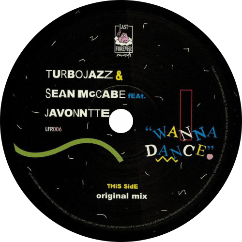 Turbojazz, Sean McCabe, Javonntte ‎/ Wanna Dance (2024 Repress)