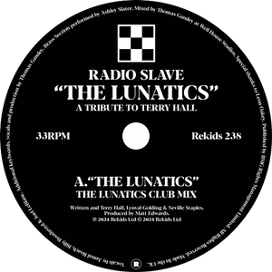 Radio Slave / The Lunatics (A Tribute To Terry Hall)