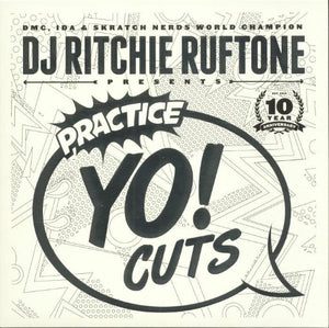 Ritchie Ruftone / Practice Yo! Cuts 10th Anniversary Edition (10" White Color Vinyl)