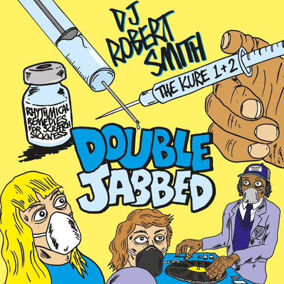DJ Robert Smith / Double Jabbed