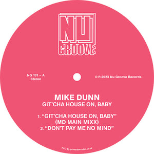 Mike Dunn / Git'cha House On, Baby