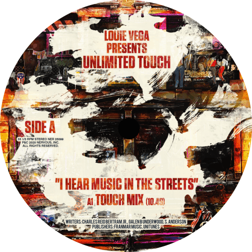 Louie Vega, Unlimited Touch  / I Hear Music In The Streets