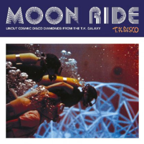Various / Moon Ride / Uncut Cosmic Disco Diamonds From The TK Galaxy