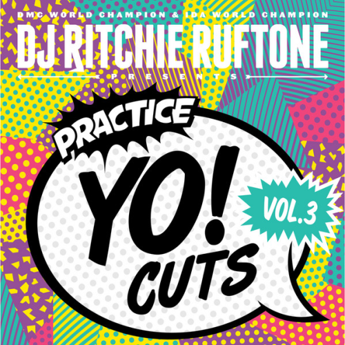 Ritchie Ruftone / Practice Yo! Cuts Vol. 3