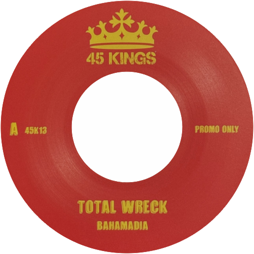 Bahamadia / Total Wreck (Remix) b/w Uknowhowwedu