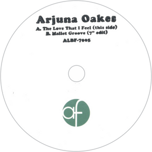 Arjuna Oakes / The Love That I Feel