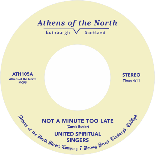 United Spiritual Singers / Not A Minute Too Late b/w I'm A Believer