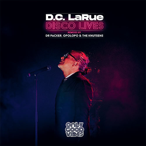 D.C. LaRue ‎/ Disco Lives (Opolopo, Dr Packer, The Knutsens Remixes)