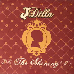 J Dilla / The Shining (2x12" Vinyl LP, Gatefold, 2023 Repress)