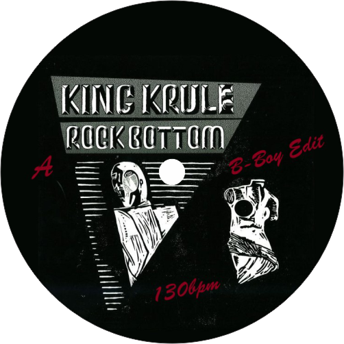 King Krule / Rock Bottom (B-Boy Edit b/w Instrumental)