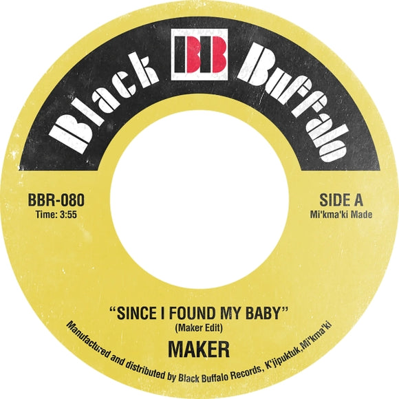 Maker / Since I Found My Baby b/w I Weigh With Kilos