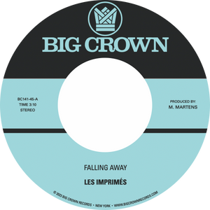 Les Imprimés / Falling Away b/w Still Here