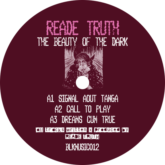 Reade Truth / Beauty Of The Dark EP