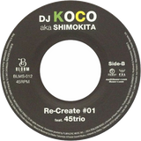 DJ Koco aka Shimokita / World Famous b/w Re Create #01