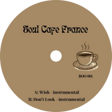 Soul Cafe Essentials Vol. 1 / Wish (Instrumental) b/w Don't Look (Instrumental) - Luv4Wax