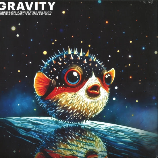 Stacy Kidd, Fouk, Michele Chiavarini, Angelo Ferreri, Marc Coterrell, Teuteu / Gravity