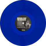 Michael Gray / The Weekend (2026 Repress, 12" Blue Color Vinyl) - Luv4Wax