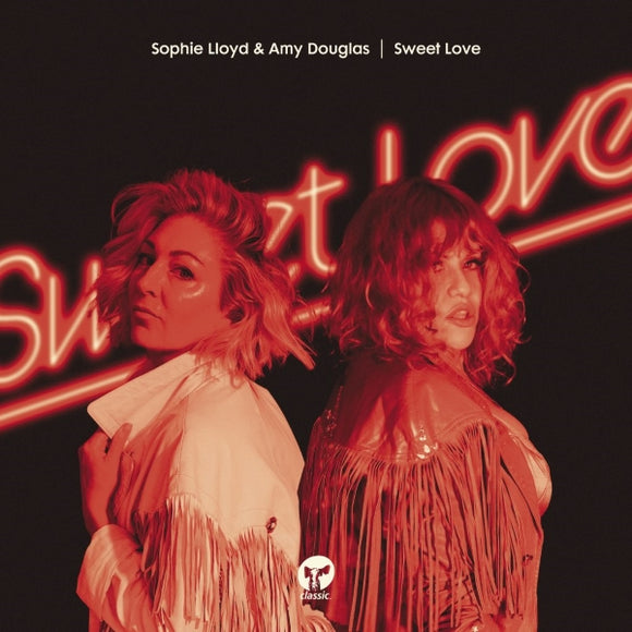 Sophie Lloyd, Amy Douglas ‎/ Sweet Love (Luke Solomon Mix)