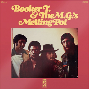 Booker T & Mg's / Melting Pot