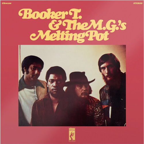 Booker T & Mg's / Melting Pot