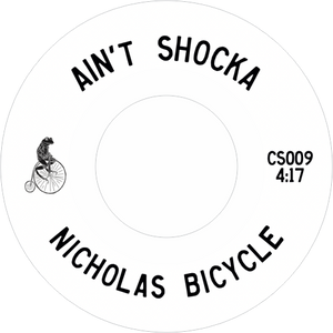 Nicholas Bicycle (Nick Bike) / Ain't Shocka b/w Shocka King