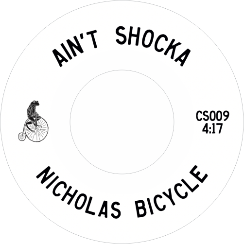 Nicholas Bicycle (Nick Bike) / Ain't Shocka b/w Shocka King