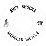 Nicholas Bicycle (Nick Bike) / Ain't Shocka b/w Shocka King