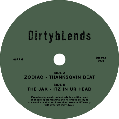 Zodiac, The Jak – Thanksgvin Beat b/w Itz In Ur Head