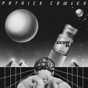 Patrick Cowley / Kickin' In