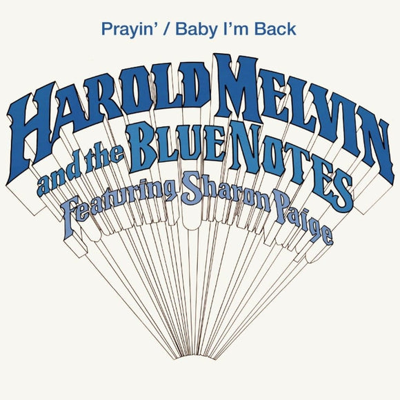 Harold Melvin & The Bluenotes Ft. Sharon Paige / Prayin’ b/w Baby I’m Back