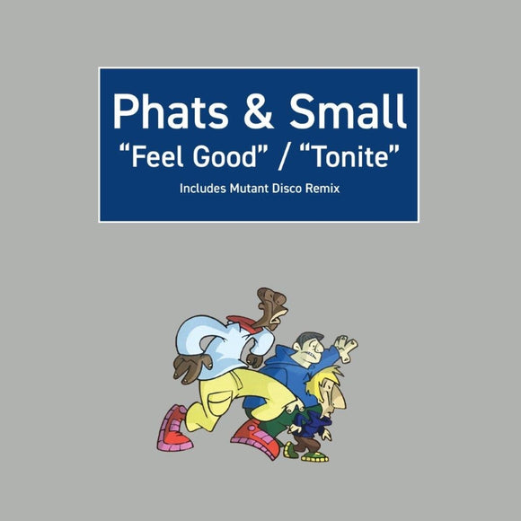 Phats & Small / Feel Good