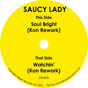 Saucy Lady ‎/ Soul Bright (KON Reworks)