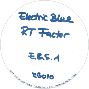 RT (Ron Trent) Factor / E.B.S. 1
