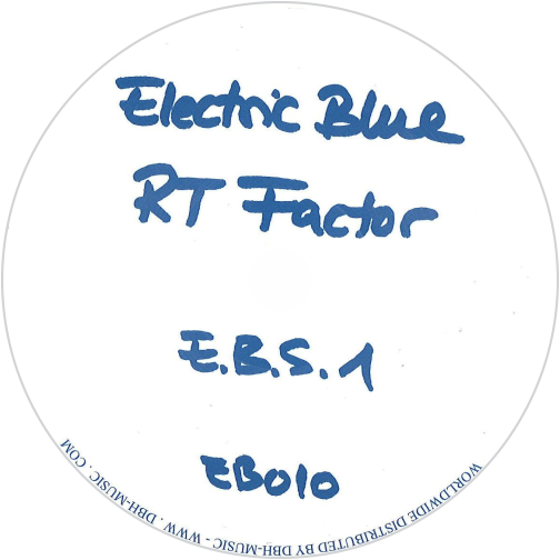 RT (Ron Trent) Factor / E.B.S. 1