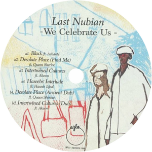 Last Nubian / We Celebrate Us EP