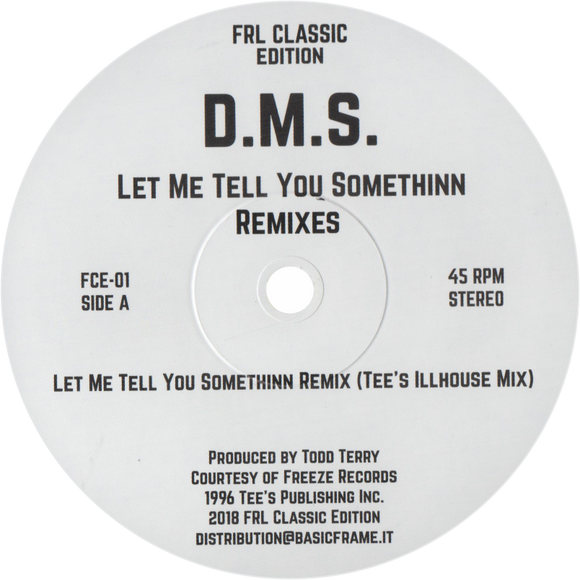 D.M.S. (Todd Terry) / Let Me Tell You Somethinn Remixes