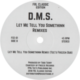 D.M.S. (Todd Terry) / Let Me Tell You Somethinn Remixes