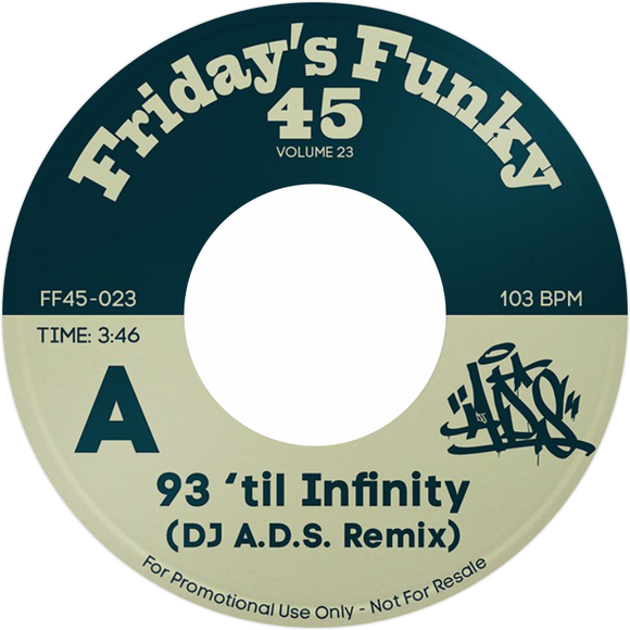 DJ A.D.S. Remixes / 93’ Til Infinity b/w Love It Or Hate It (Souls of Mischief, 50 Cent)