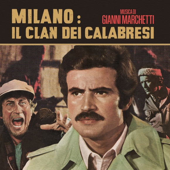 Gianni Marchetti / Milano: Il Clan Dei Calabresi