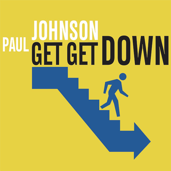 Paul Johnson / Get Get Down (2024 Reissue)