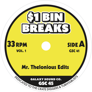 Mr. Thelonious Edits / $1 Bin Breaks