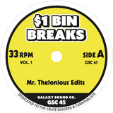 Mr. Thelonious Edits / $1 Bin Breaks