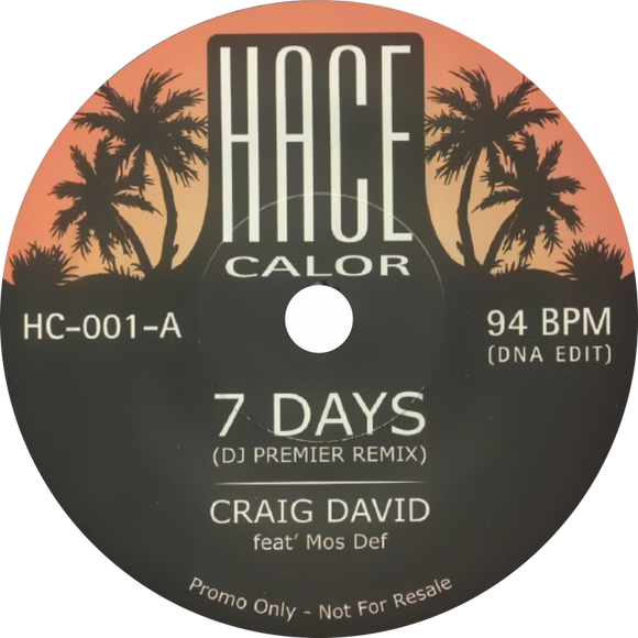 Craig Ruff Craig David, Ruff Endz / 7 Days Feat. Mos Def (DJ Premier Remix) b/w N ...
