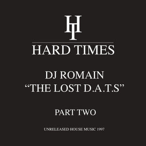 DJ Romain / The Lost D.A.T.S. Part 2 - Unreleased House Music 1997