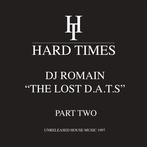 DJ Romain / The Lost D.A.T.S. Part 2 - Unreleased House Music 1997