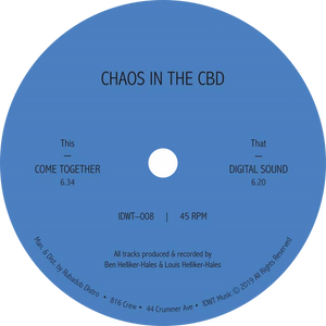 Chaos In The CBD / Come Together (2023 Repress)